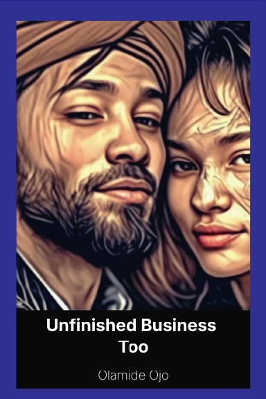 Unfiinshed Business Too